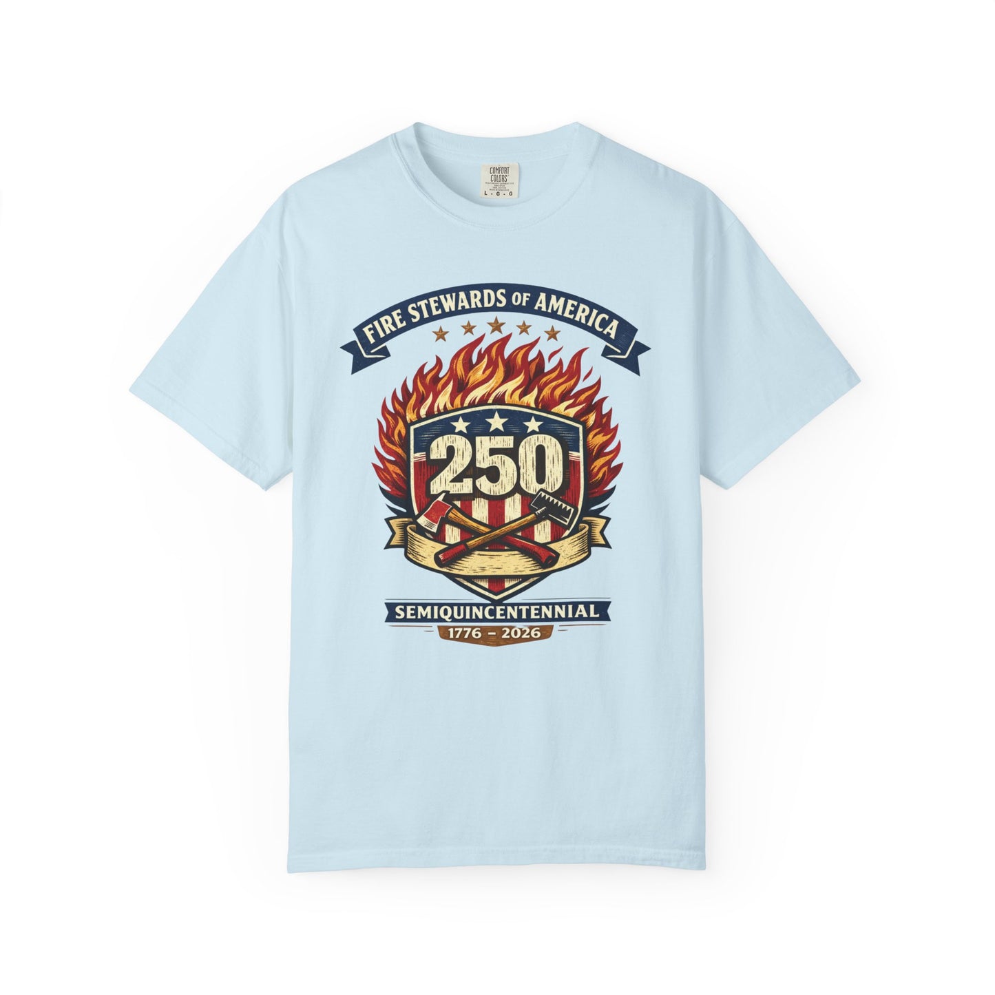 Fire Stewards of America 250th Anniversary T-Shirt