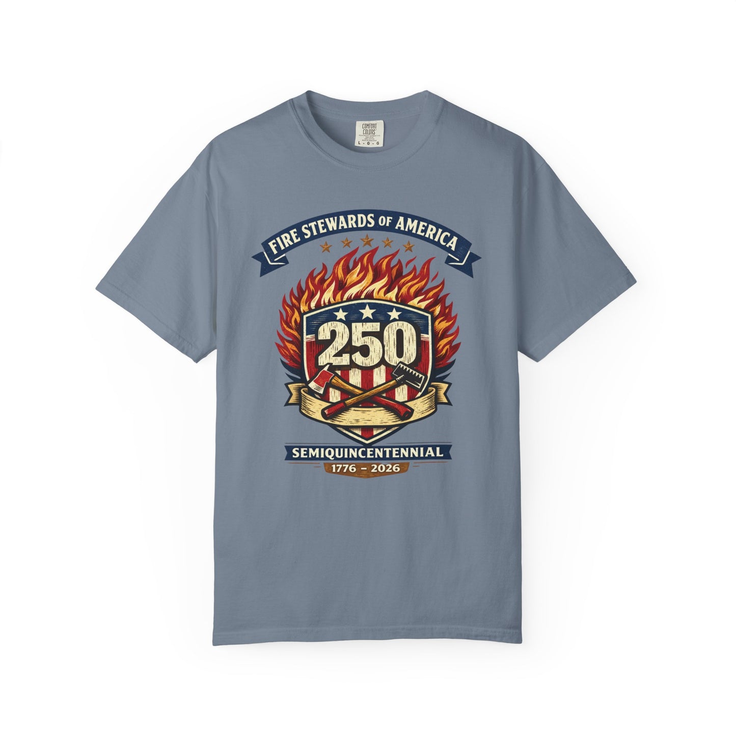 Fire Stewards of America 250th Anniversary T-Shirt