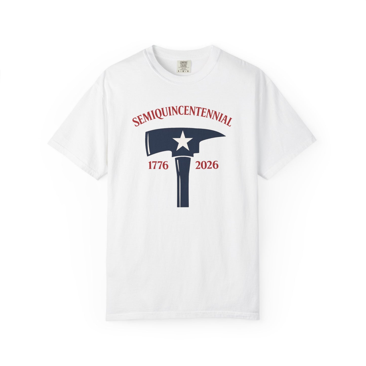 Semiquincentennial 1776–2026 Patriotic Hammer T-Shirt