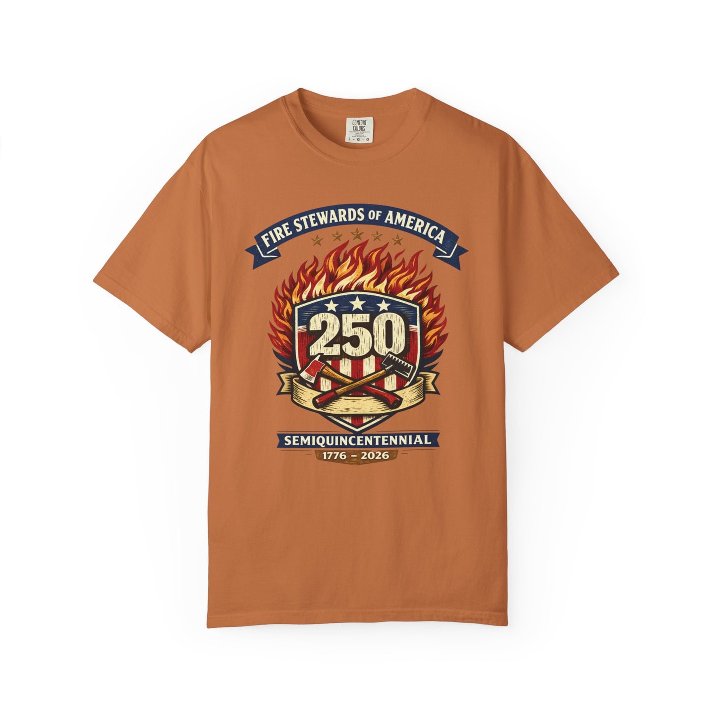 Fire Stewards of America 250th Anniversary T-Shirt