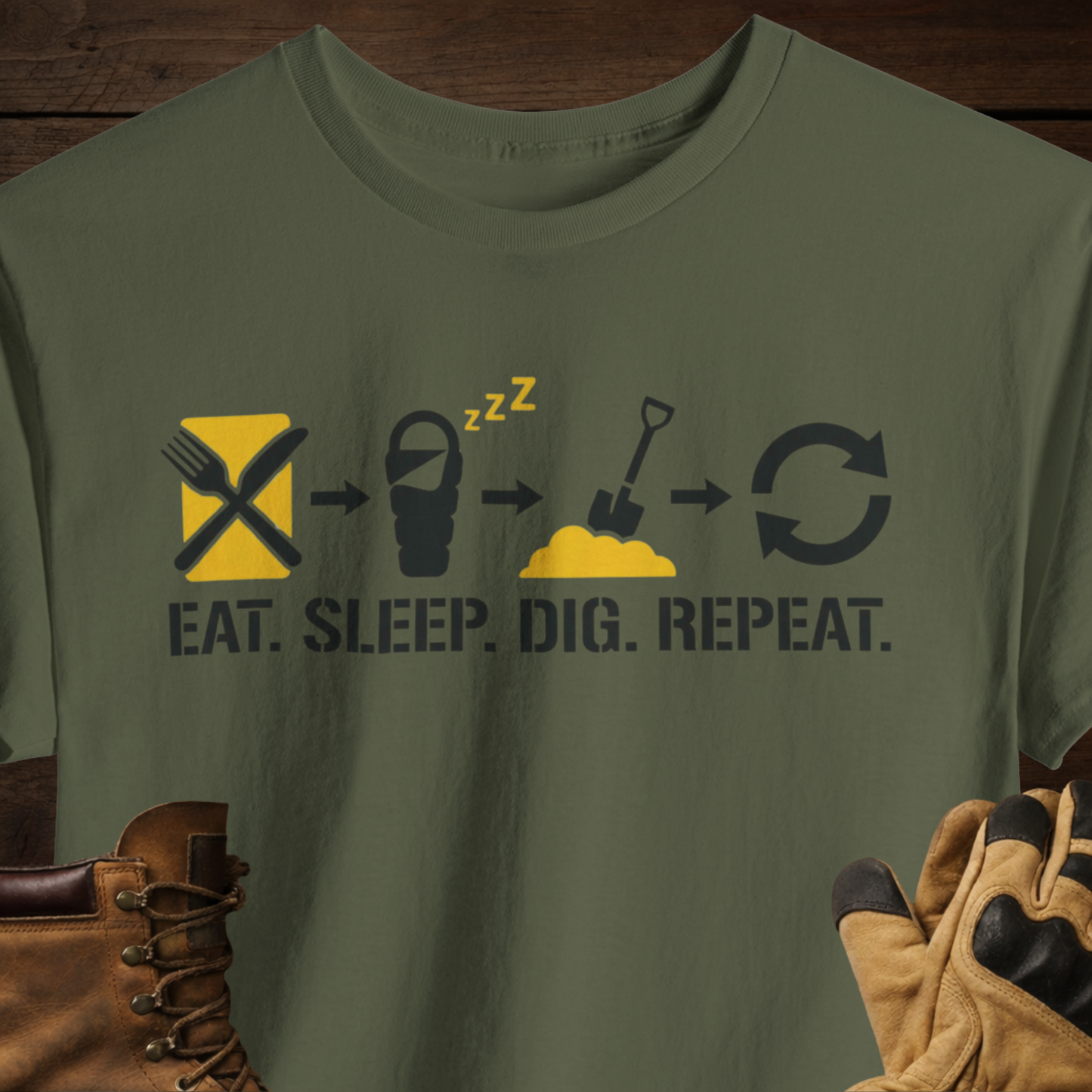 Digging Crew T-Shirt — "Eat. Sleep. Dig. Repeat." T-Shirt