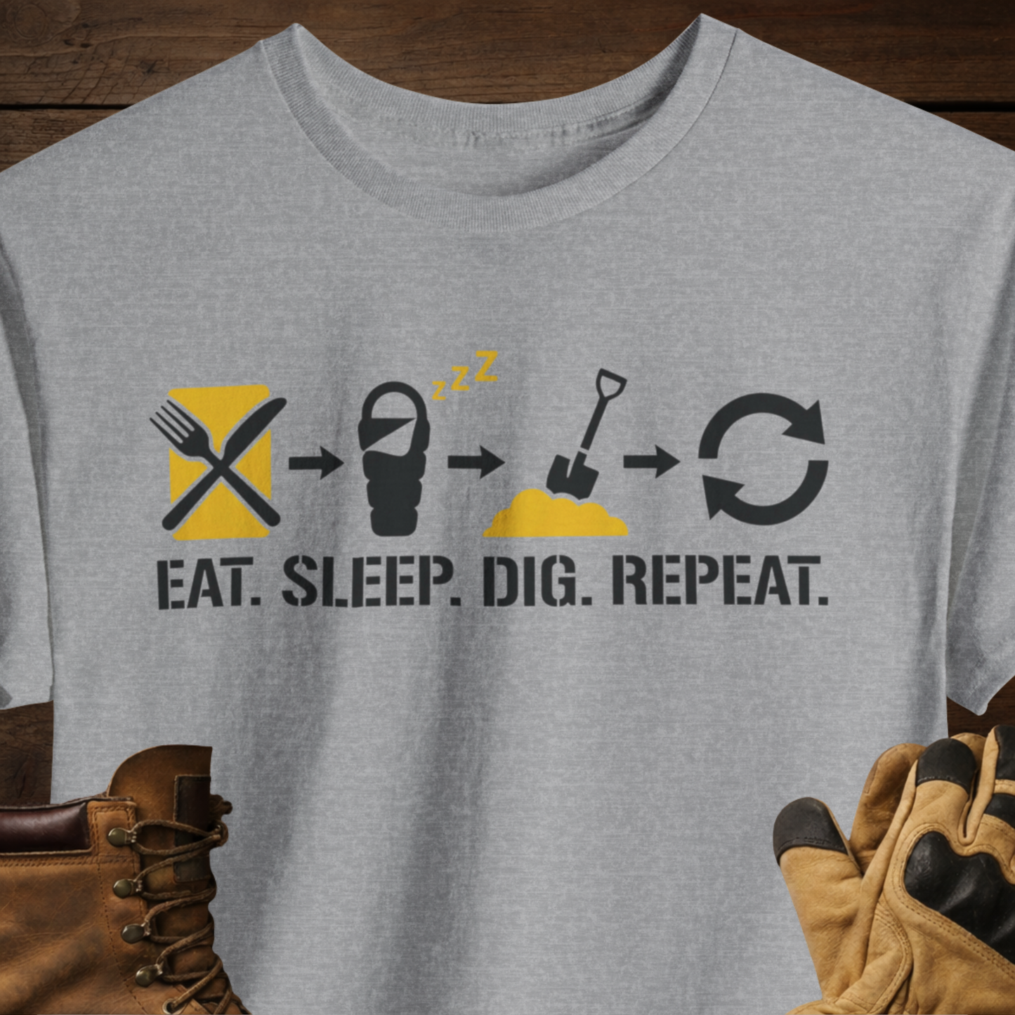 Digging Crew T-Shirt — "Eat. Sleep. Dig. Repeat." T-Shirt