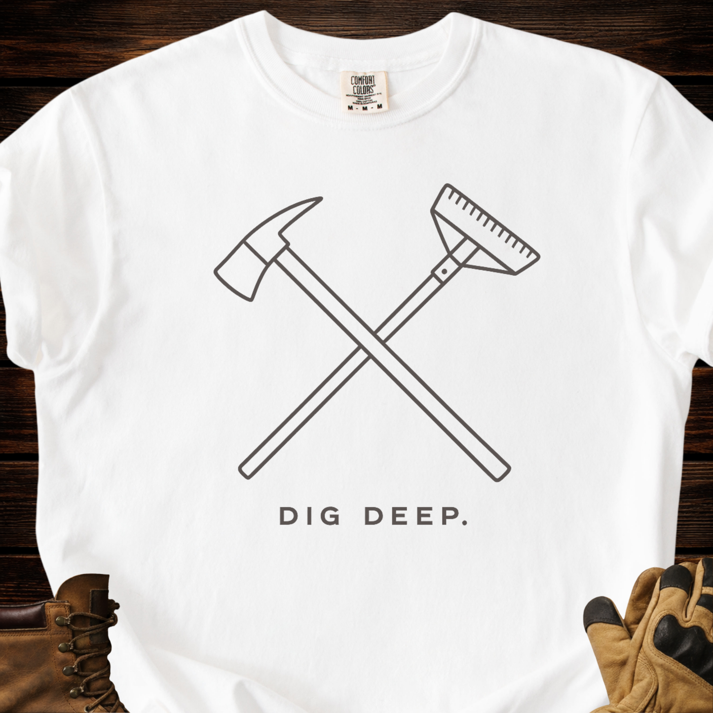 Dig Deep T-Shirt