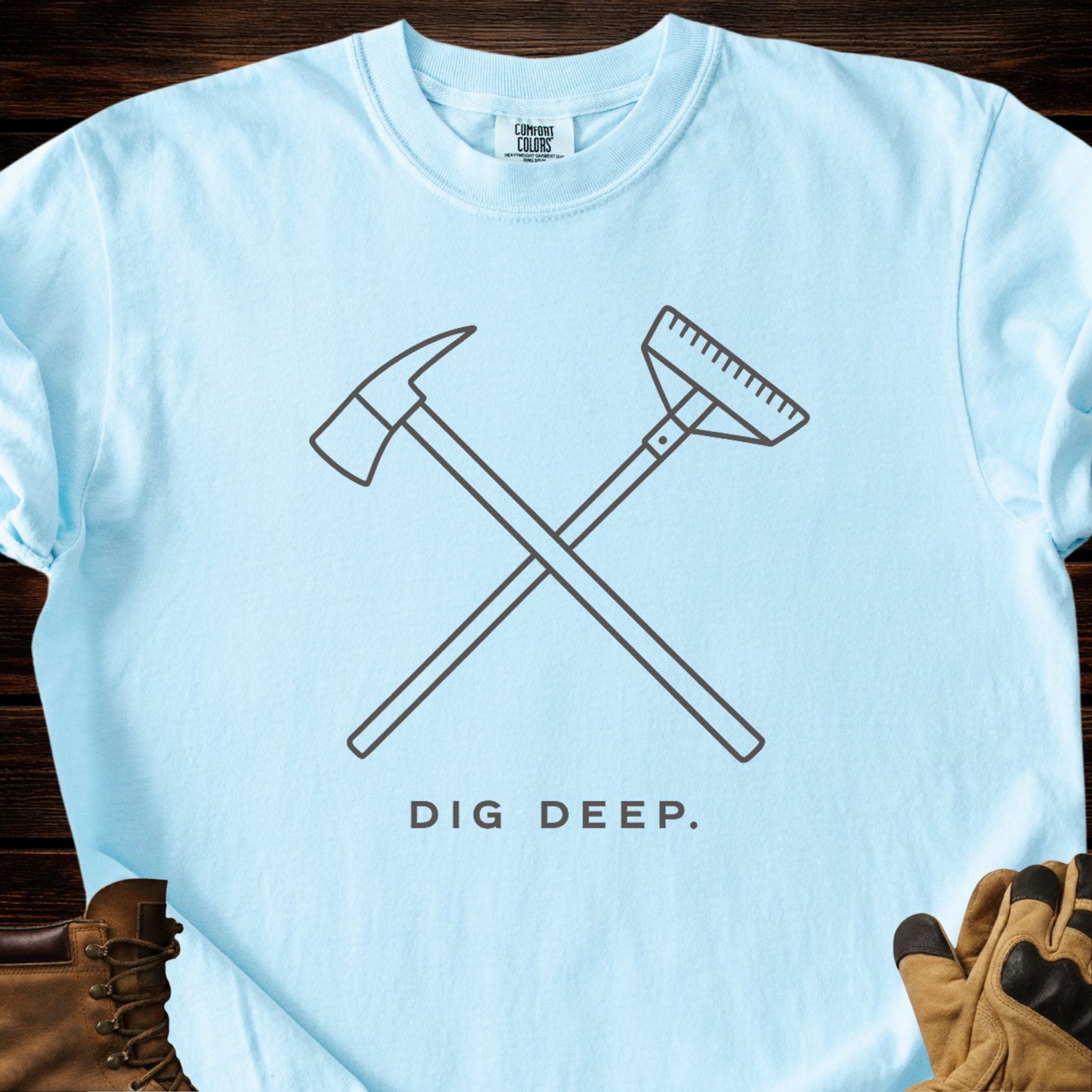 Dig Deep T-Shirt