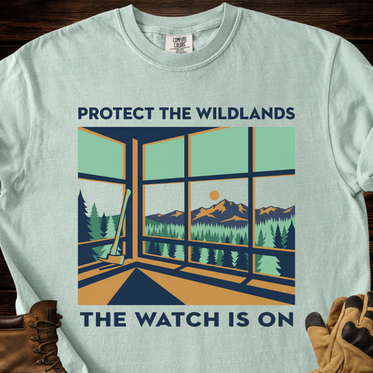 Protect the Wildlands The Watch Is On T-Shirt
