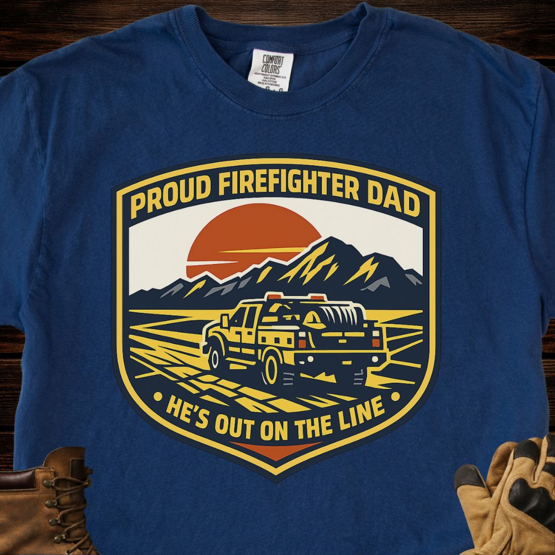 Proud Firefighter Dad He's Out On The Line T-Shirt