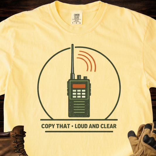 Copy That Loud And Clear T-Shirt