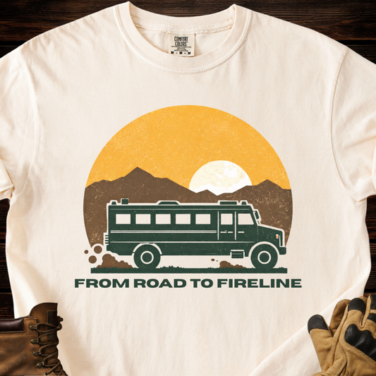 From Road To Fireline T-Shirt