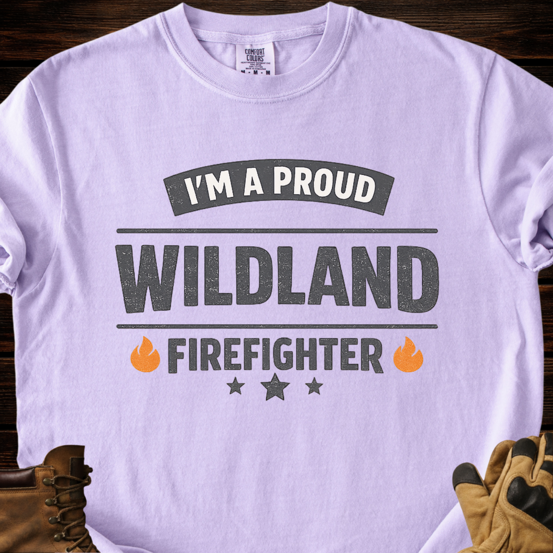 I'm A Proud Wildland Firefighter T-Shirt